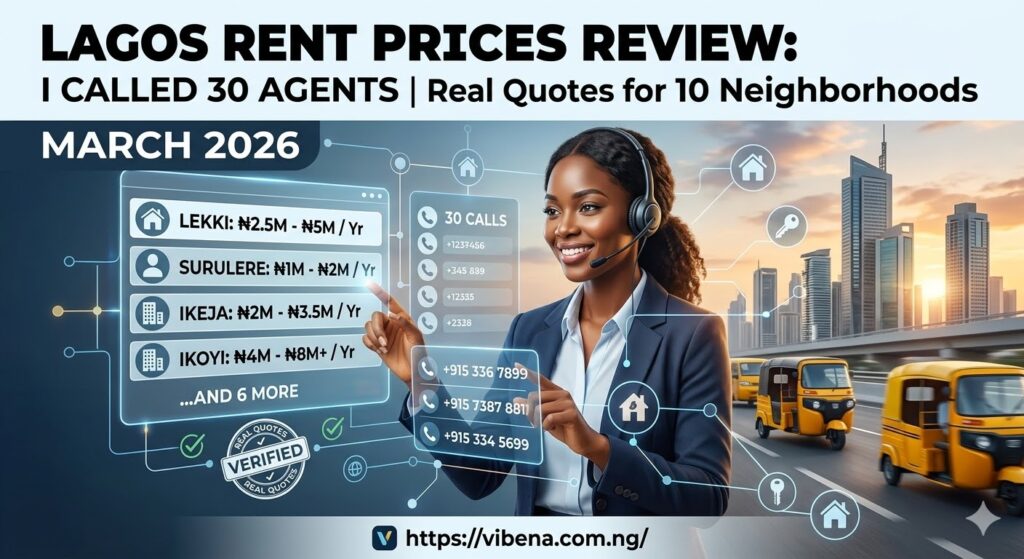 Rent Prices in 10 Lagos Neighborhoods: I Called 30 Agents and Got Real Quotes (March 2026)